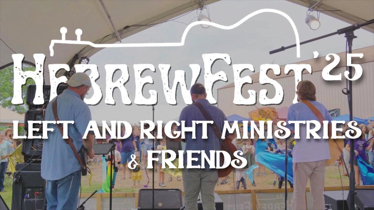 HebrewFest 2025 - Left and Right Ministries & Friends