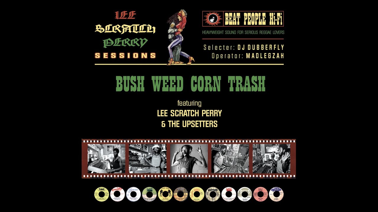 Bush Weed Corn Trash : Lee Scratch Perry & The Upsetters