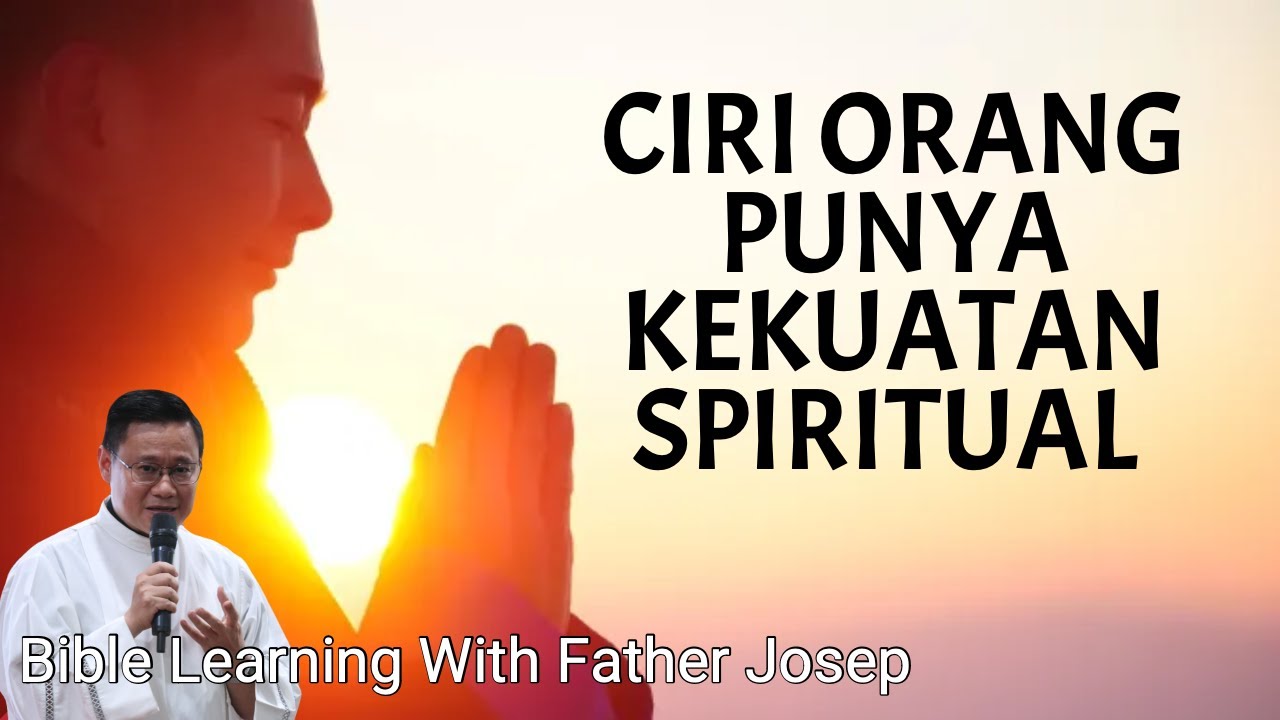 CIRI ORANG PUNYA KEKUATAN SPIRITUAL