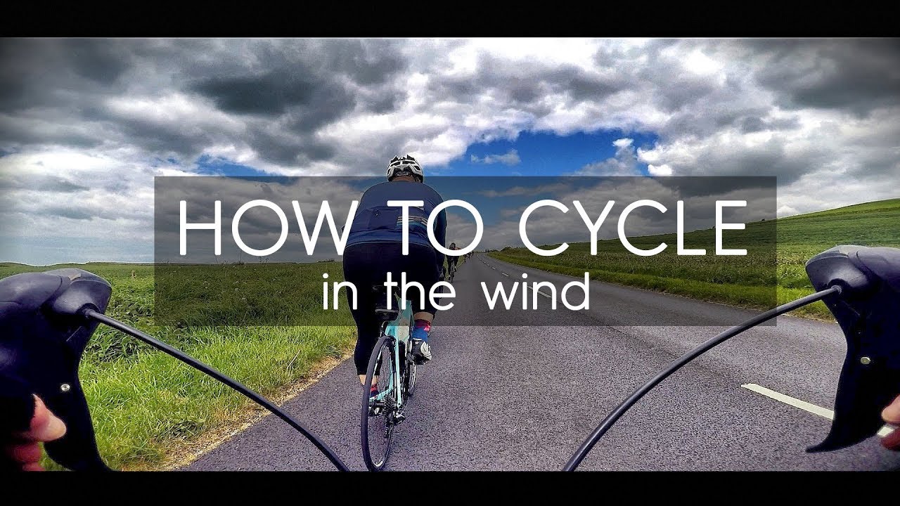 How To Cycle In The Wind