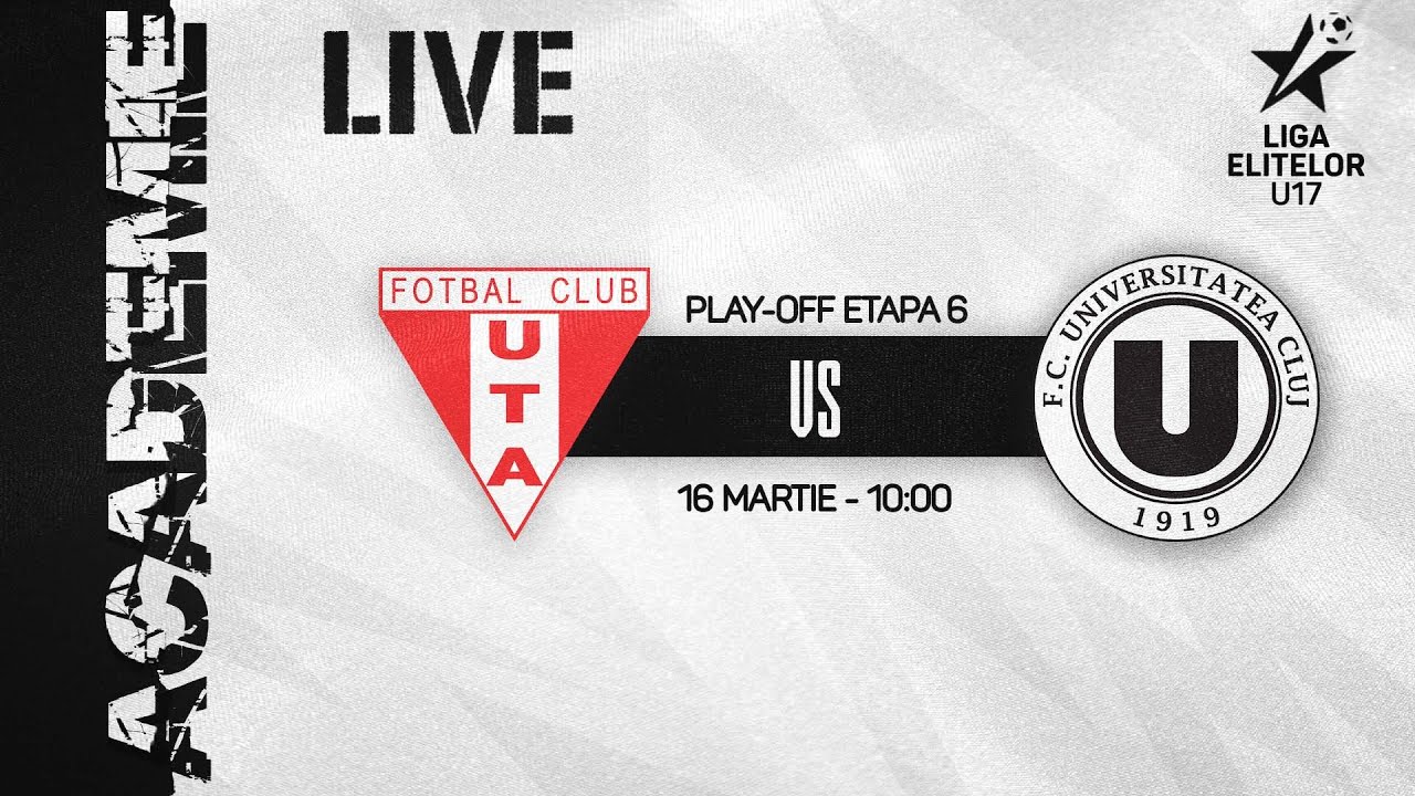 LIGA ELITELOR U17 | UTA Arad - FC Universitatea Cluj