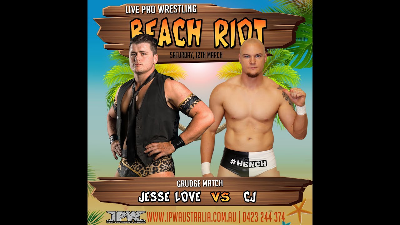 GRUDGE MATCH - C.J. vs JESSE LOVE - IPW PRESENTS: BEACH RIOT 2022