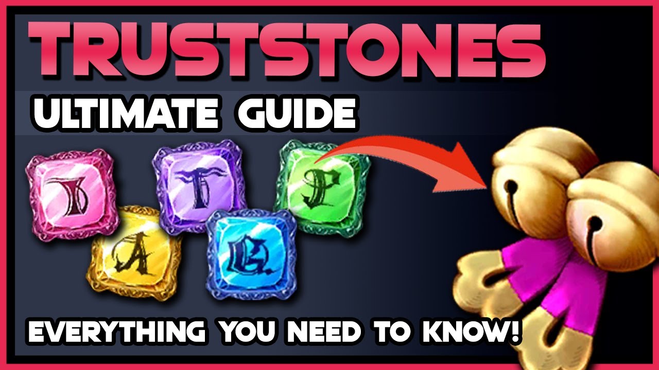 Truststones Ultimate Guide! | War of the Visions Final Fantasy Brave Exvius
