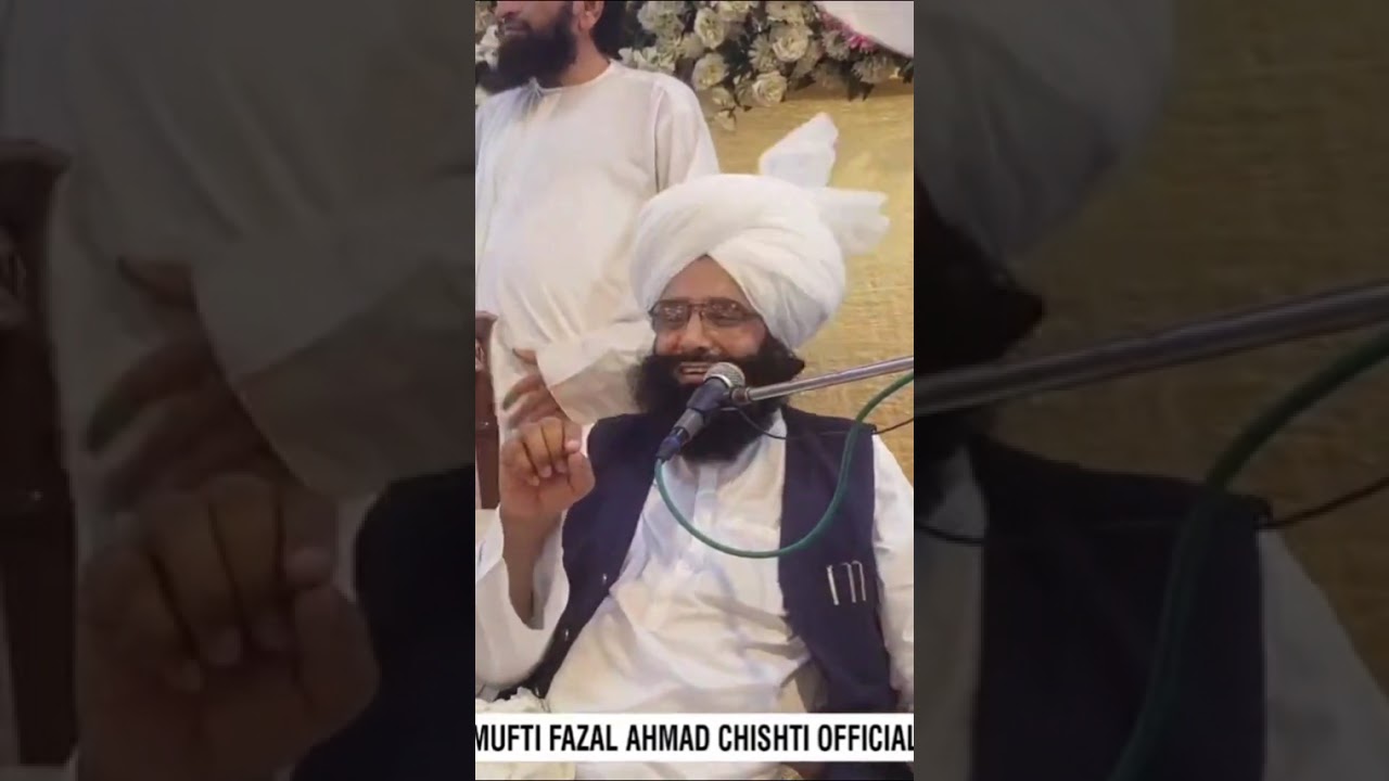 Mufti Muhammad Fazal Ahmad  Chishti Sb