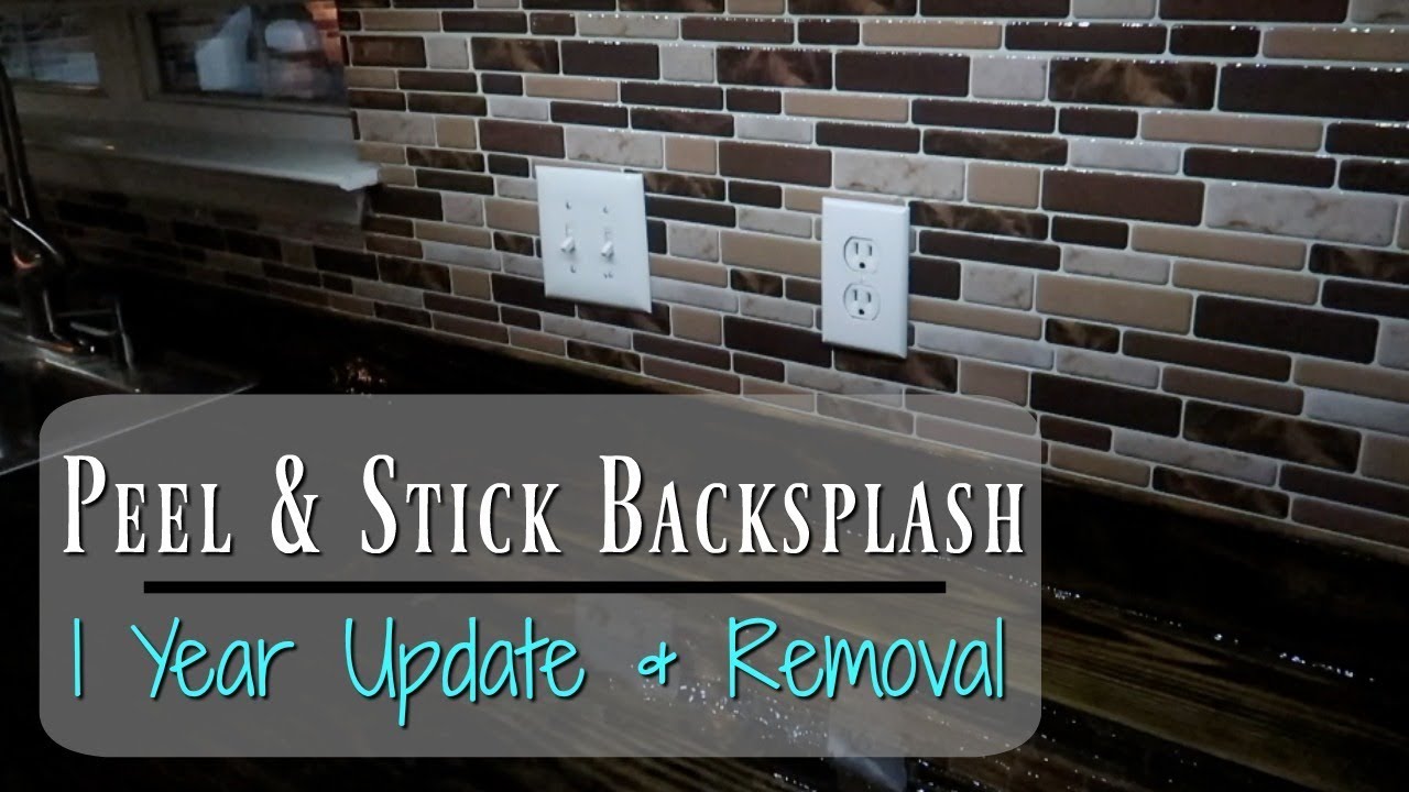 PEEL N STICK BACKSPLASH 1 YEAR UPDATE & REMOVAL