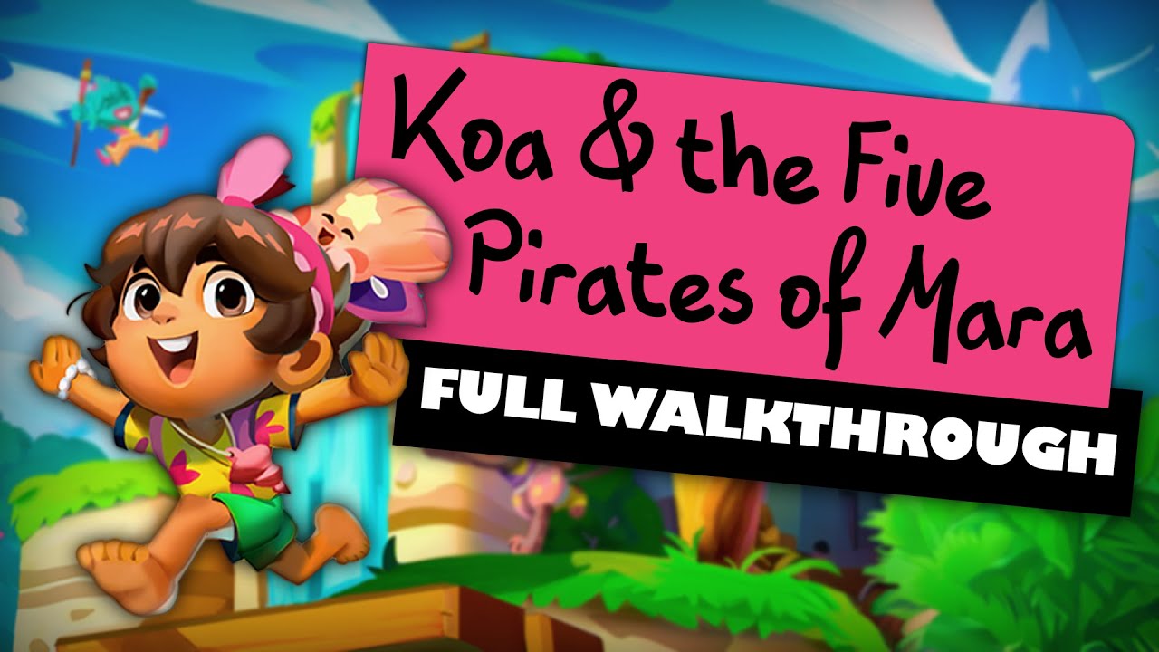Full 100% Walkthrough of KOA AND THE FIVE PIRATES OF MARA