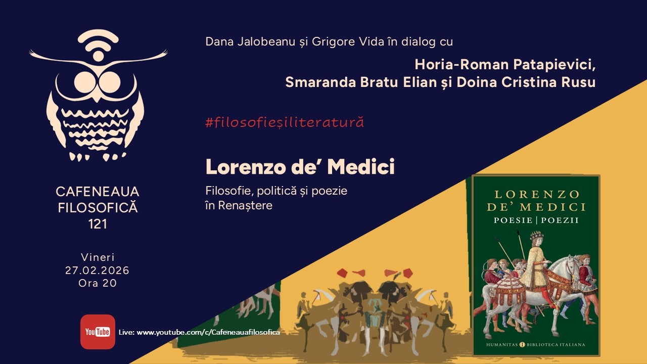 Cafeneaua filosofică 121: Lorenzo Magnificul