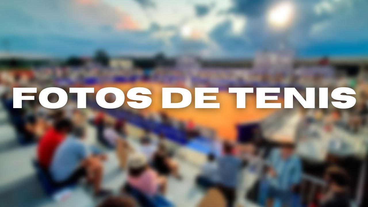 FOTOS DE TENIS