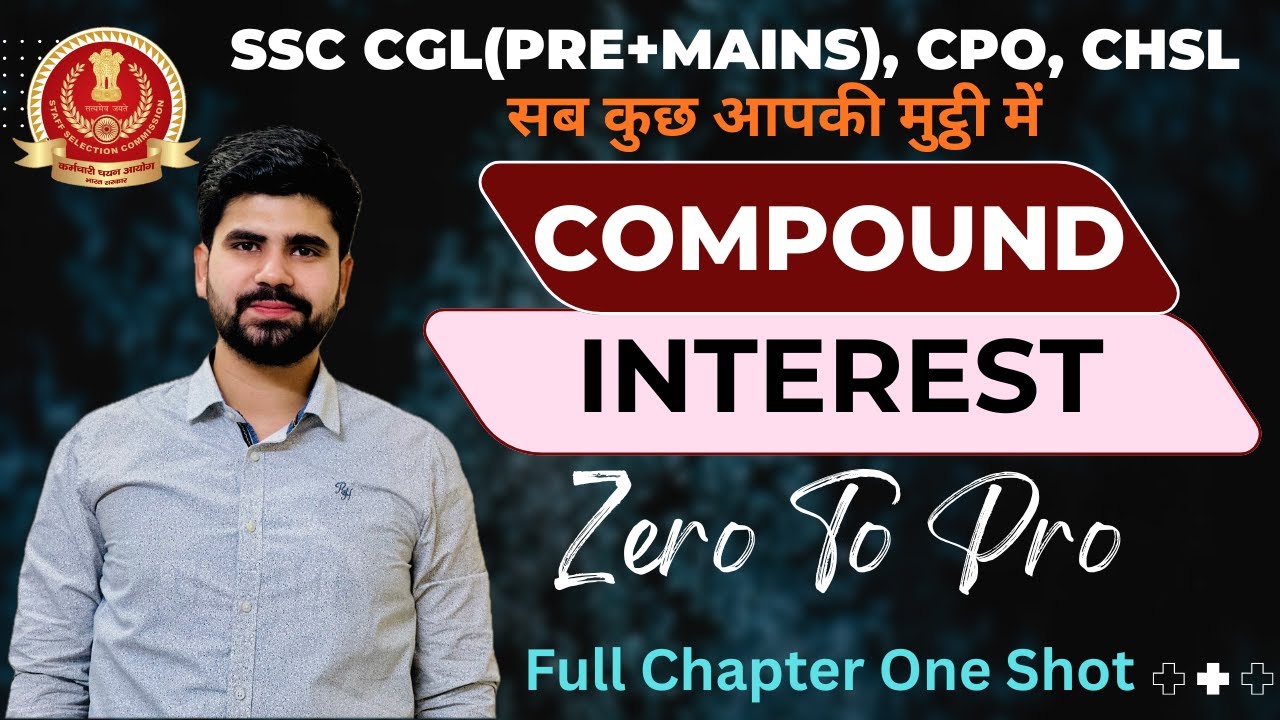 The "Ultimate Master Class" | Compound Interest | SSC CGL,CPO, CHSL|  By Ankit Dhankhar