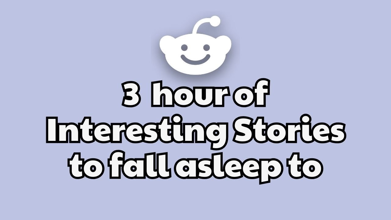 Fall Asleep In 3 Hours With These Reddit Stories