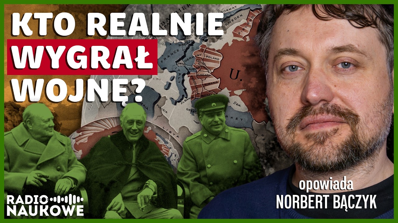 Bilans II Wojny Światowej &ndash; kto zyskał na niej najwięcej? | Norbert Bączyk