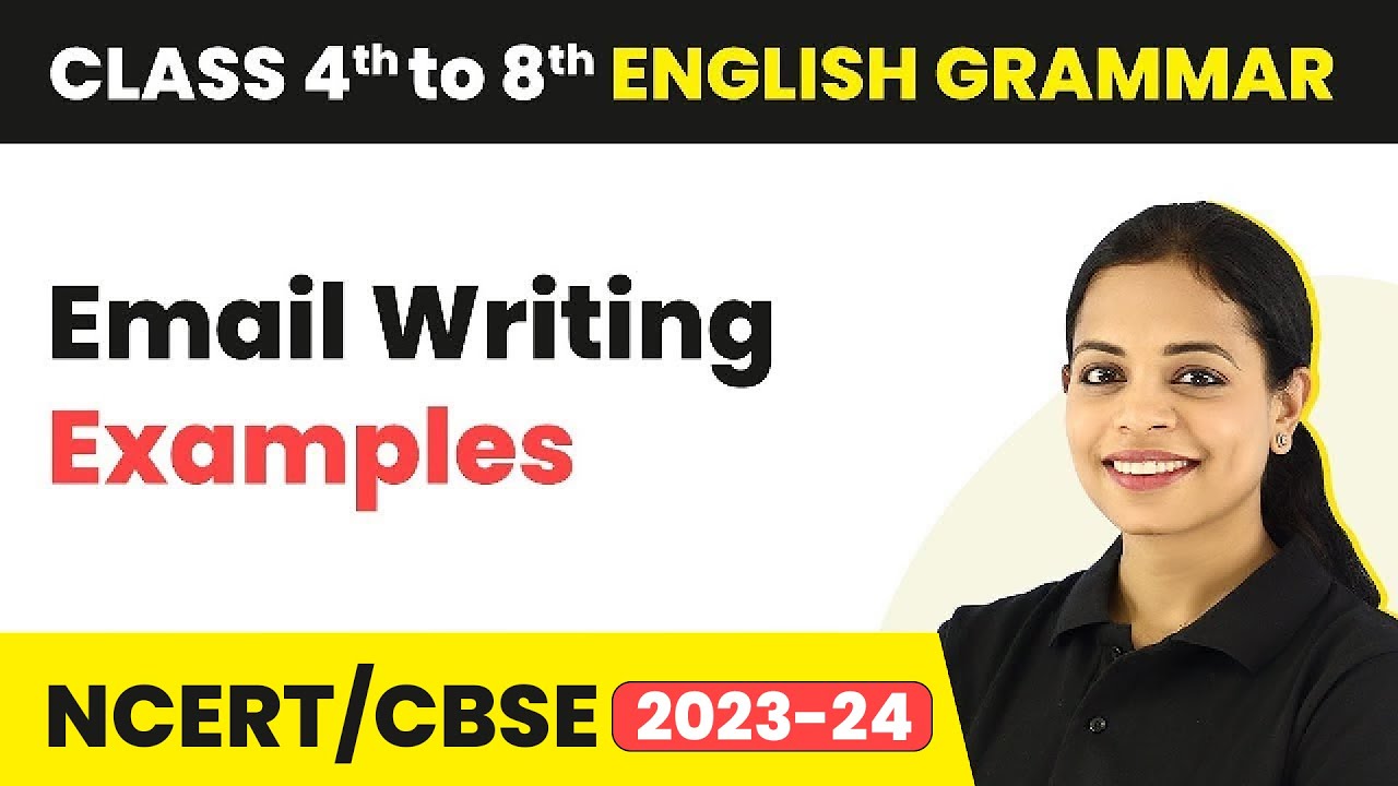 Email Writing Examples - Types of E-mail, Format of E-mail Writing | Class 4 - 8 English Grammar