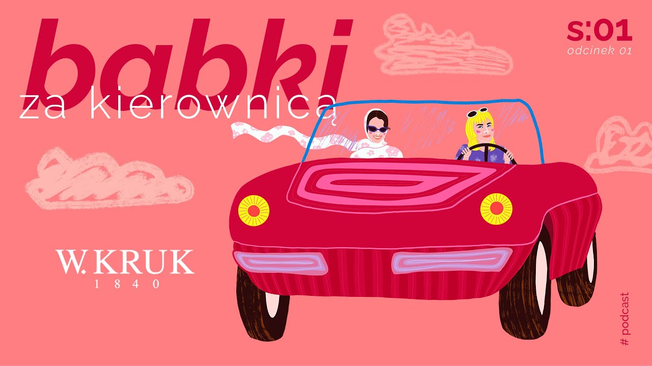 PODCAST: Babki za kierownicą S01/01 🚗 STRACH ma wielkie oczy 🚗