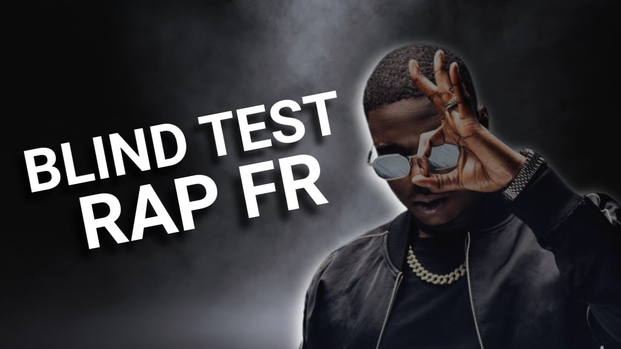 BLIND TEST Spécial RAP FRANÇAIS