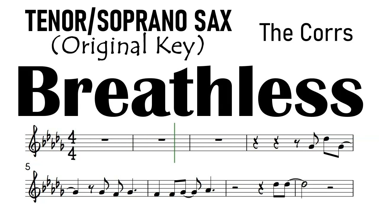 Breathless The Corrs Tenor Soprano Sax Original Key Sheet Backing Track Partitura