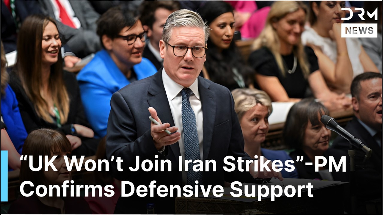 “We Will Not Join Offensive Strikes” – UK PM on Iran Conflict | DRM News | AC1F