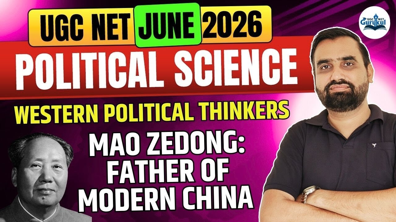 UGC NET Political Science 2026 | Western Political Thinkers | Mao Zedong: Father of Modern China