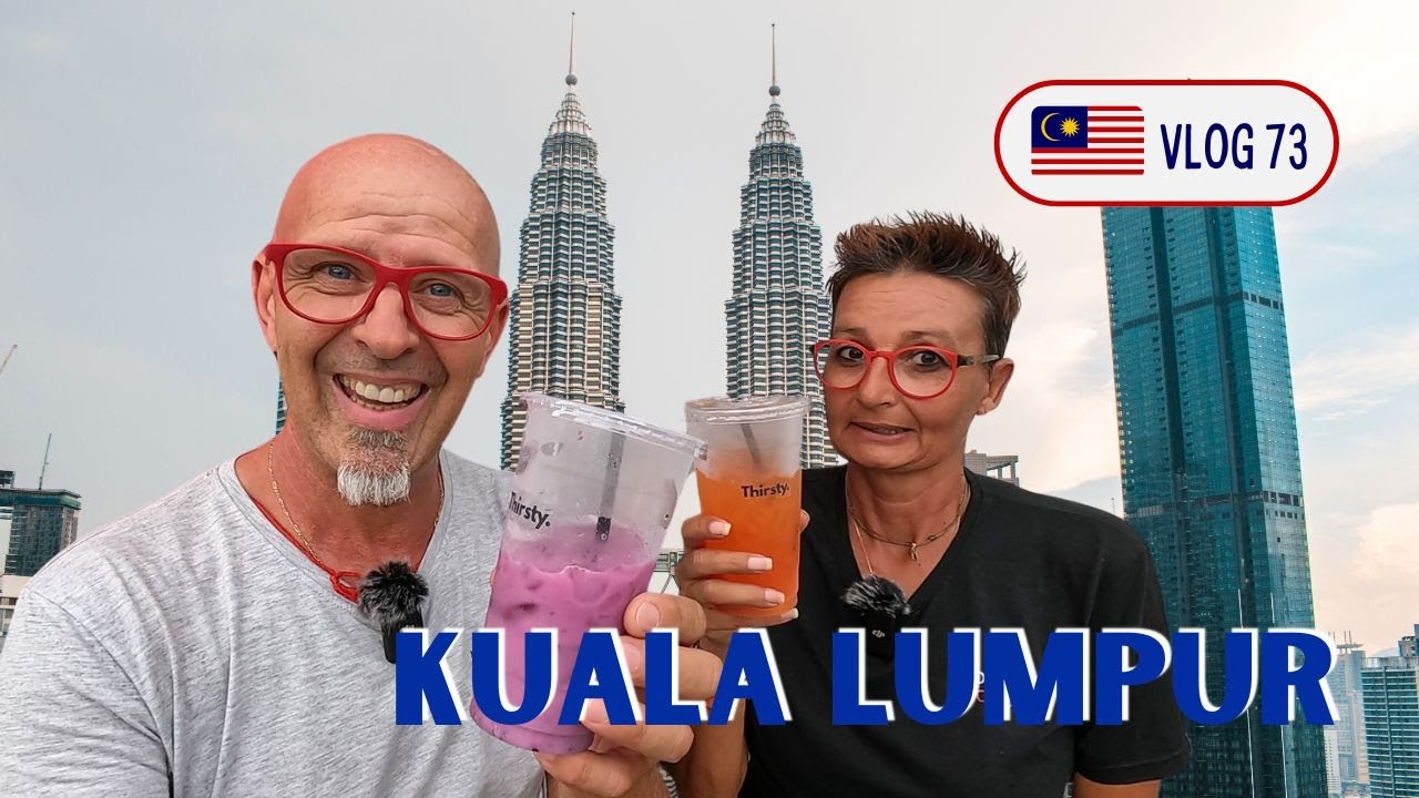 WELCOME TO MALAYSIA - KUALA LUMPUR - MALAISIE 🇲🇾 VLOG 73