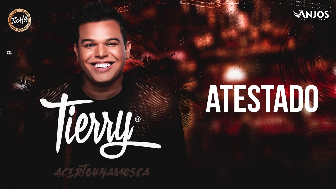 Tierry - Atestado