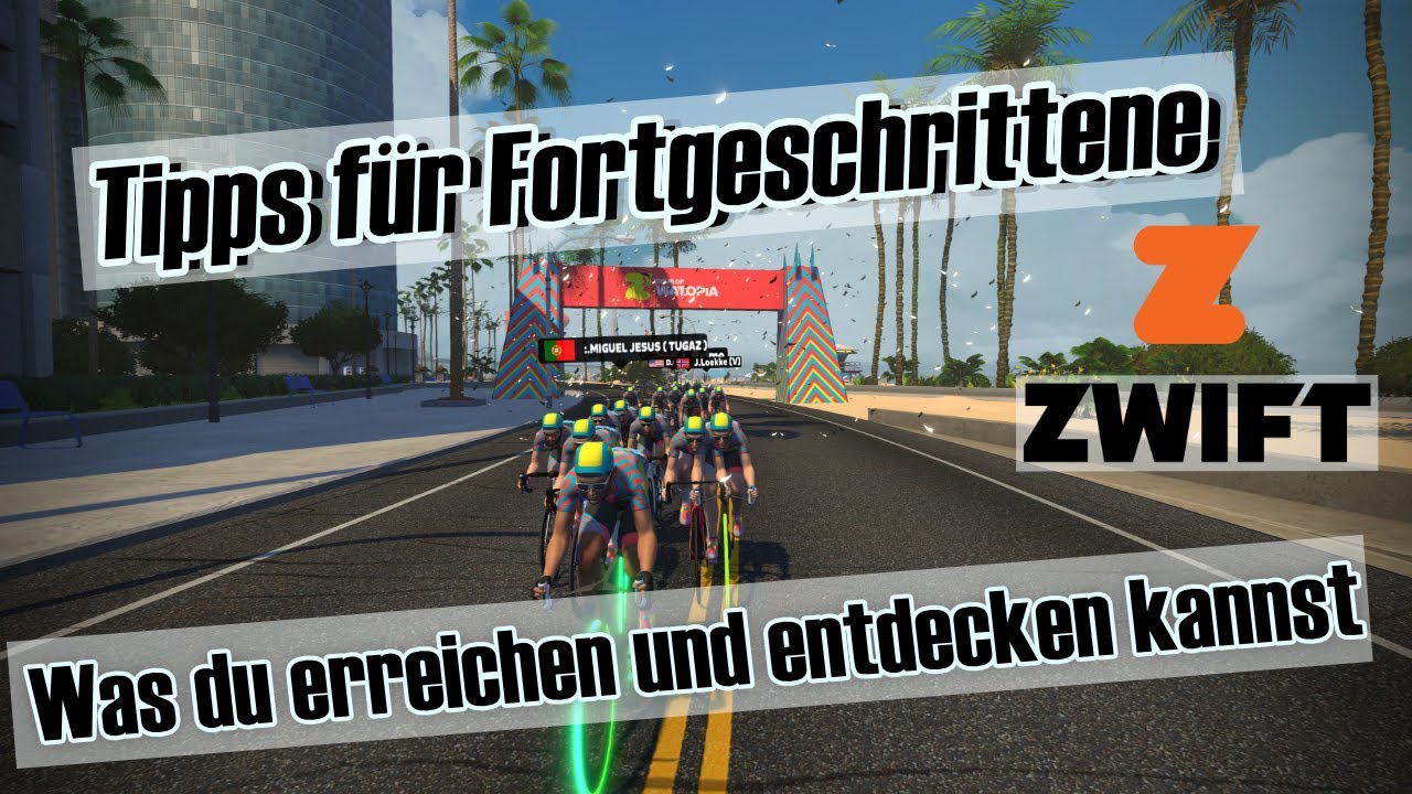 Zwift Tipps für Fortgeschrittene - Was du noch alles erreichen kannst.