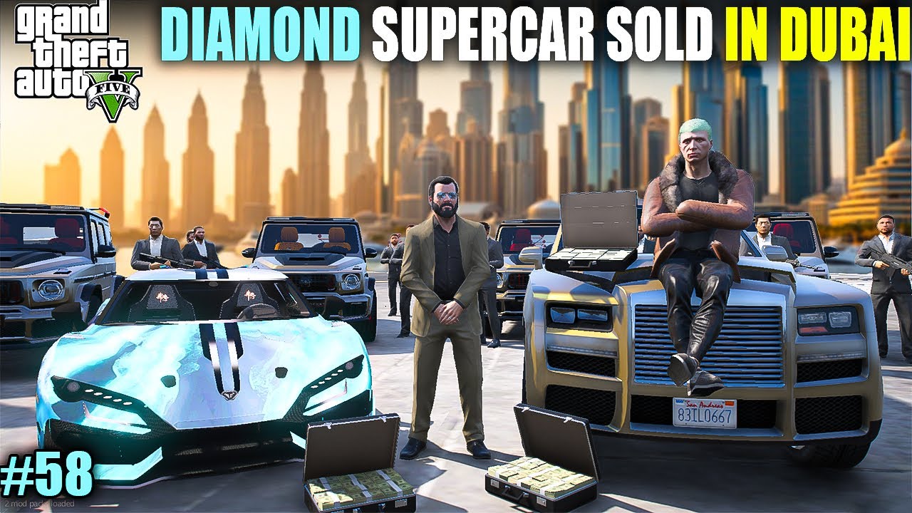 SELLING A DIAMOND SUPERCAR IN DUBAI | GTA V GAMEPLAY #58