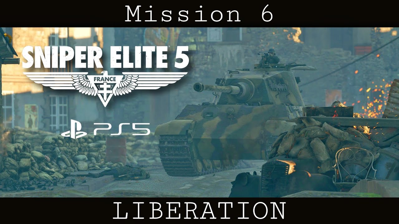 Sniper Elite 5 - Mission 6 - GAMEPLAY PS5 - Liberation
