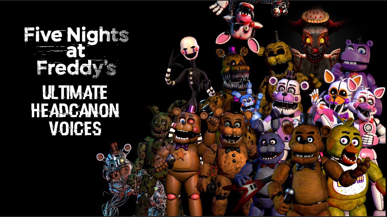 My Ultimate Five Nights at Freddy's Voice Headcanons/Claims