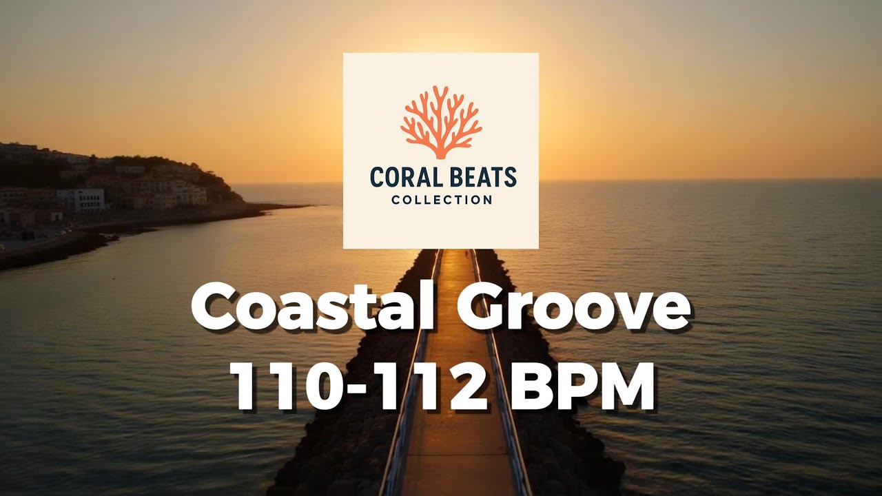 Coastal Grooves 🌅 | 110–112 BPM Balearic Groove