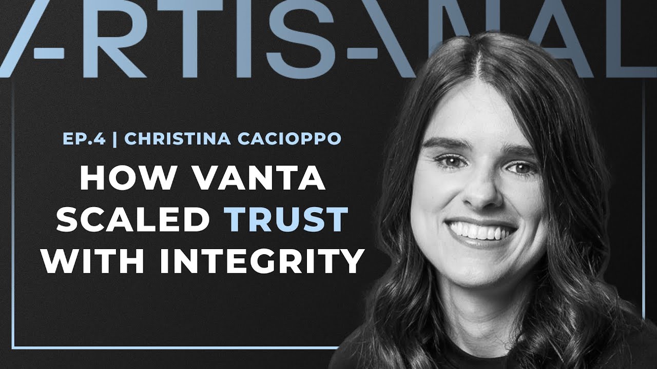 Christina Cacioppo | Vanta, No-Drama Leadership, & The Future of Compliance Automation