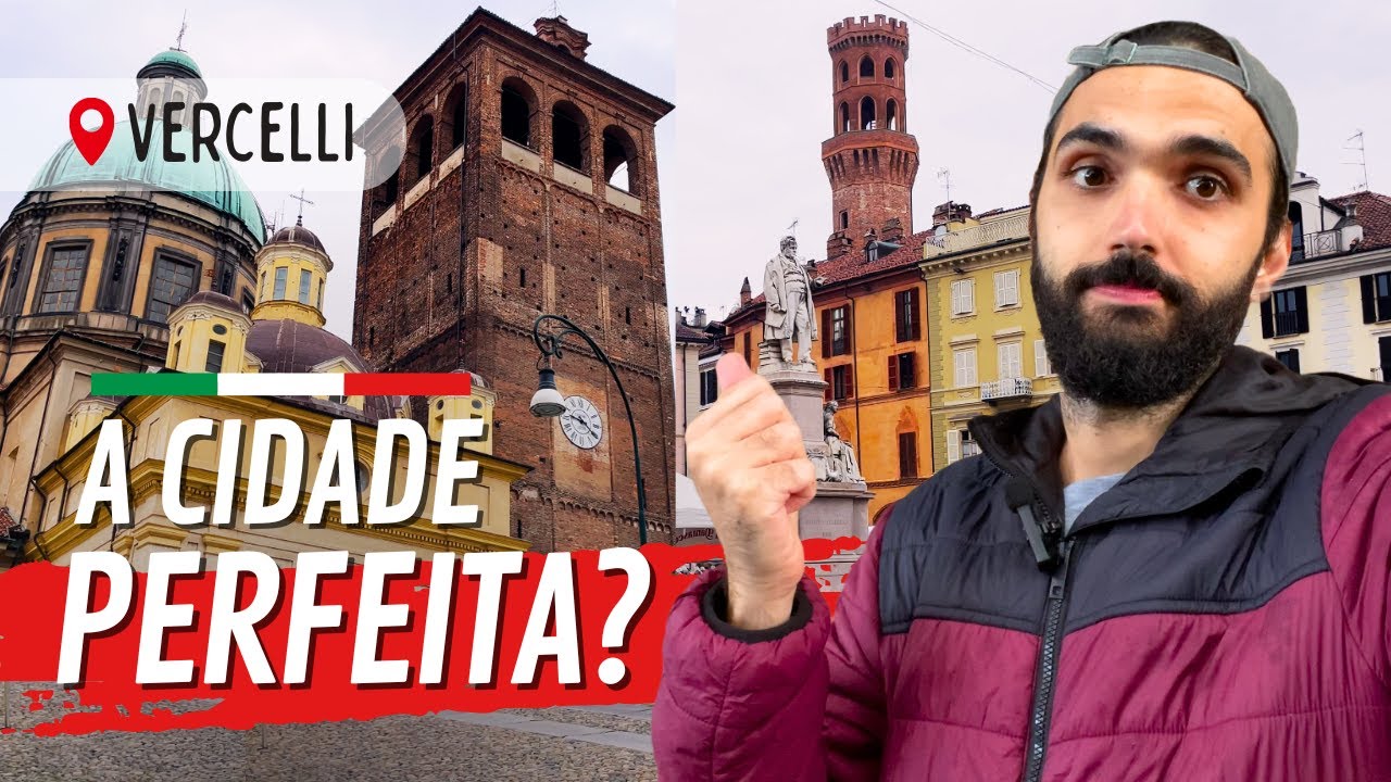POR QUE TANTOS IMIGRANTES VEM PRA VERCELLI? ENTENDA E CONHE&Ccedil;A ESSE COMUNE INCR&Iacute;VEL!