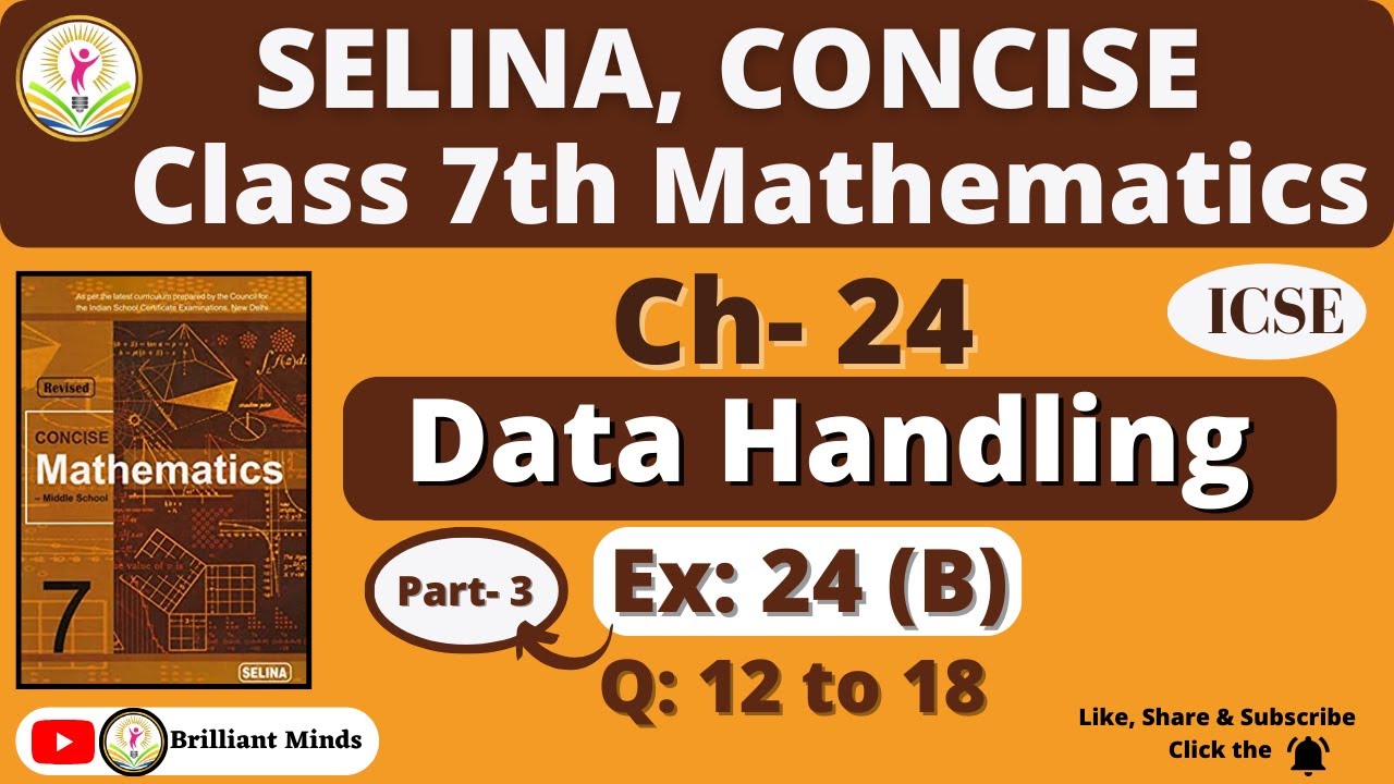 Data Handling Ch-24 | Class 7th ICSE | Selina Concise Math | Exercise: 24 (B) Q: 12 to 18
