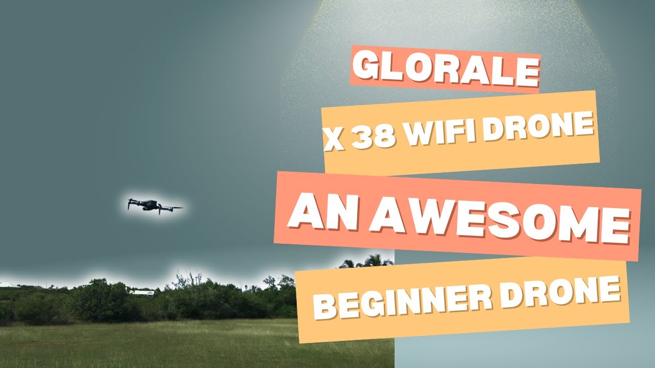 Glorale x38 is an awesome cheap entry level budget wifi drone