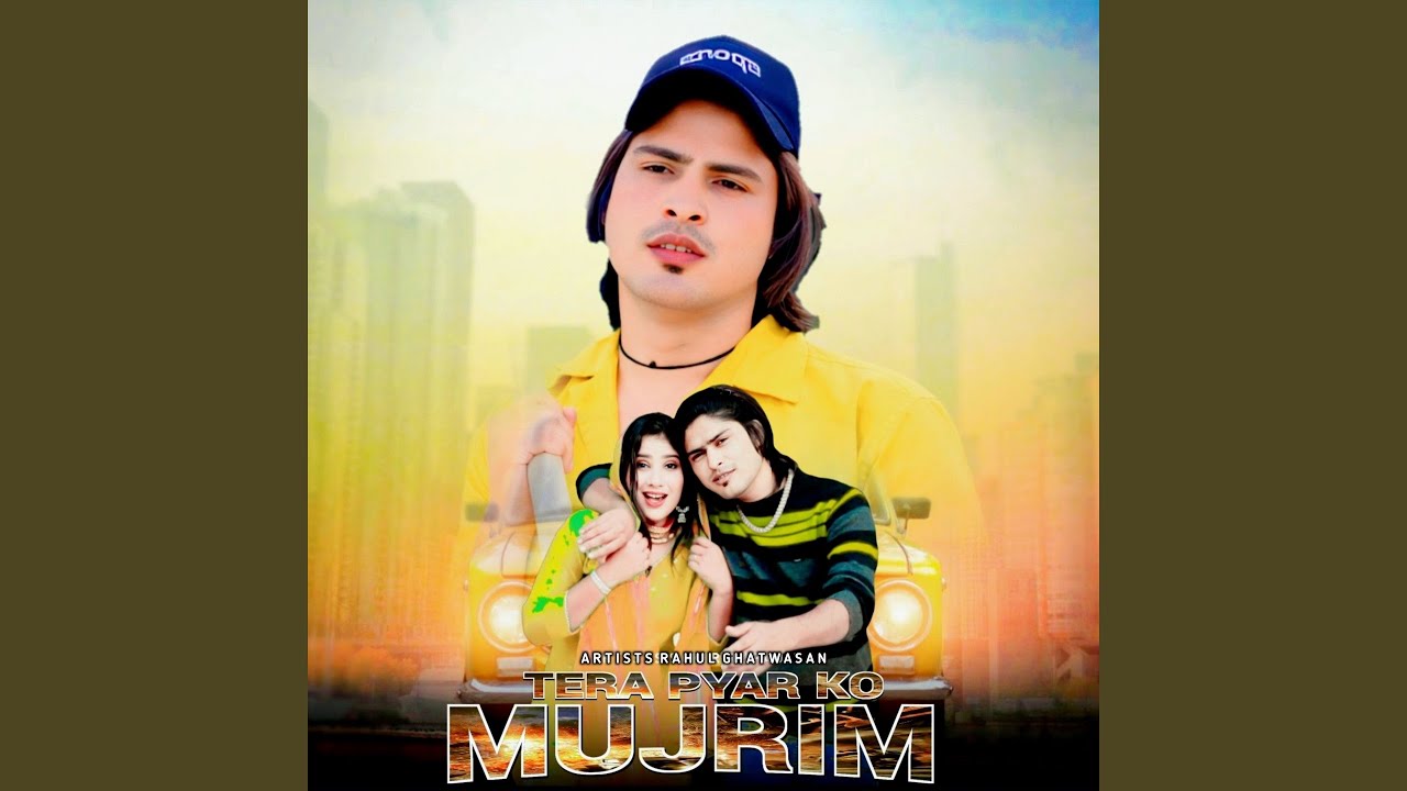 TERA PYAR KO MUJRIM