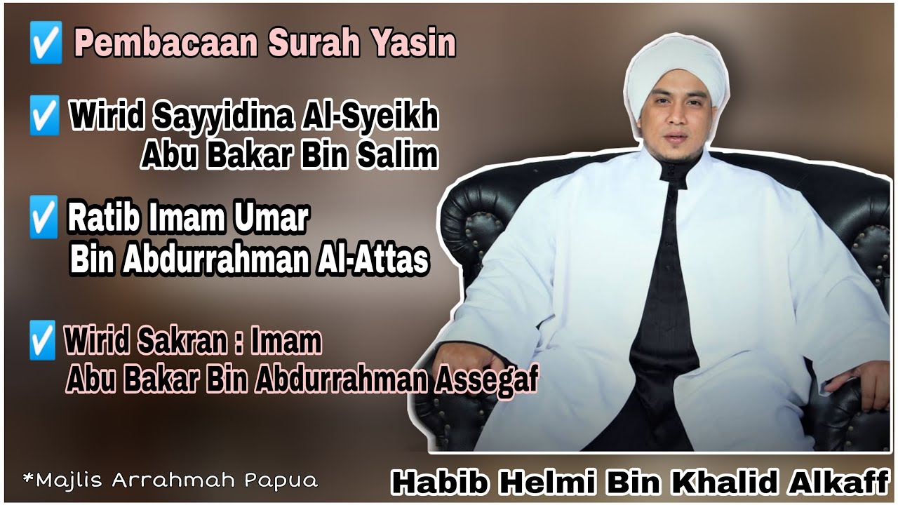 Surah Yasin, Ratib Al Attas, Wirid Sakran, Wirid Salim || Habib Helmi Khalid Alkaf