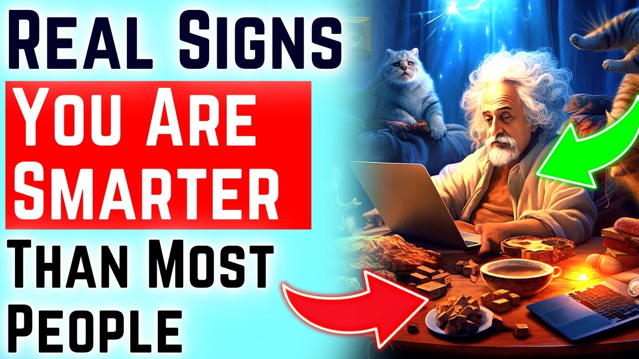 Real Signs You Are Smarter Than Most People (According To Science)