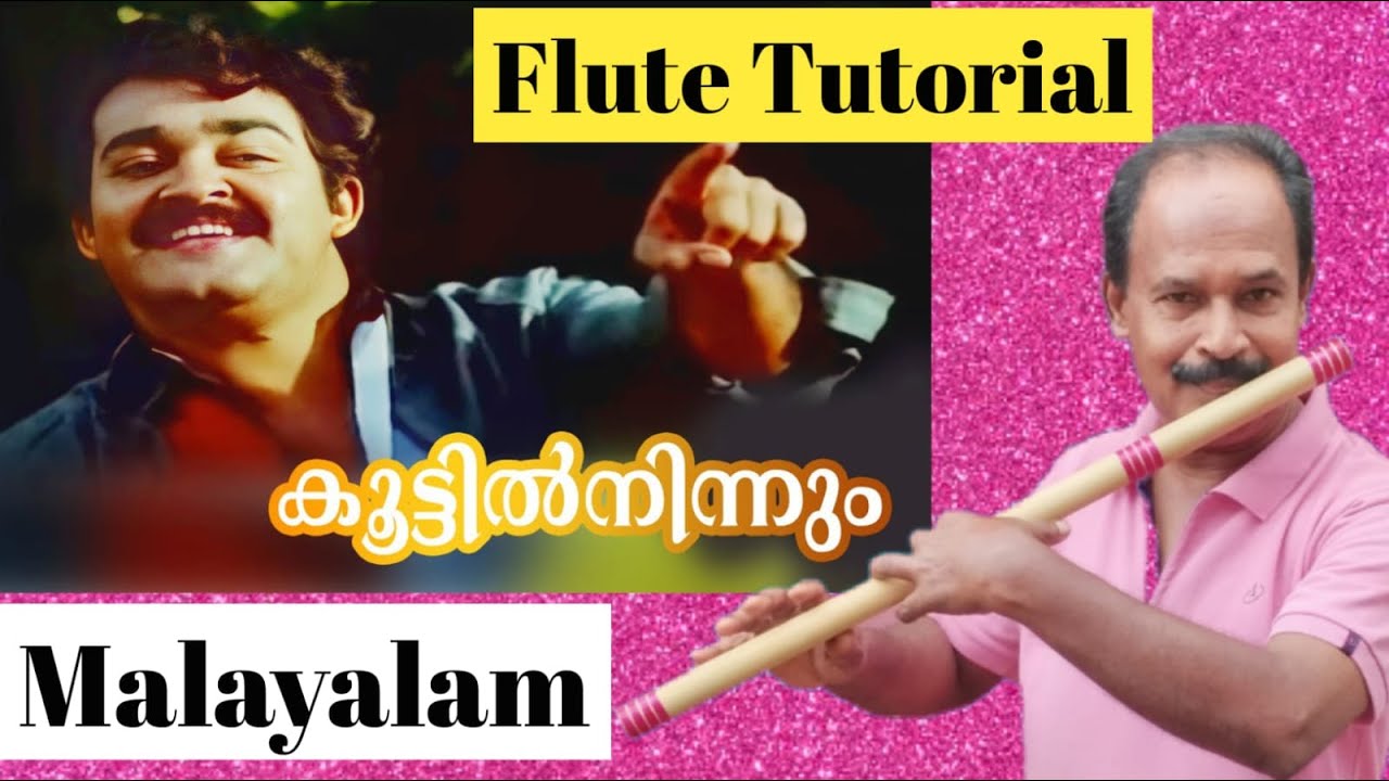 Koottil Ninnum Mettil Vanna || Flute Tutorial In Malayalam || Antony Poomkavu ||