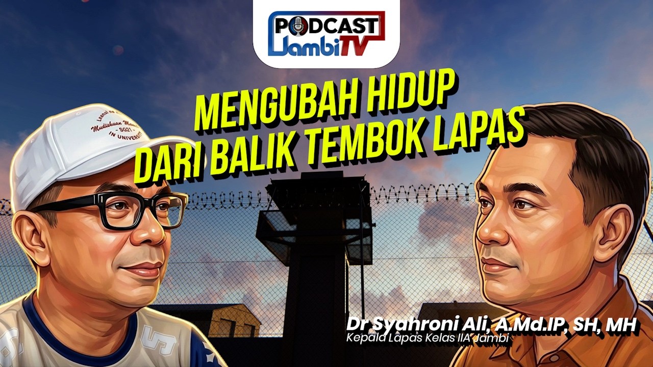 MENGUBAH HIDUP DARI BALIK TEMBOK LAPAS
