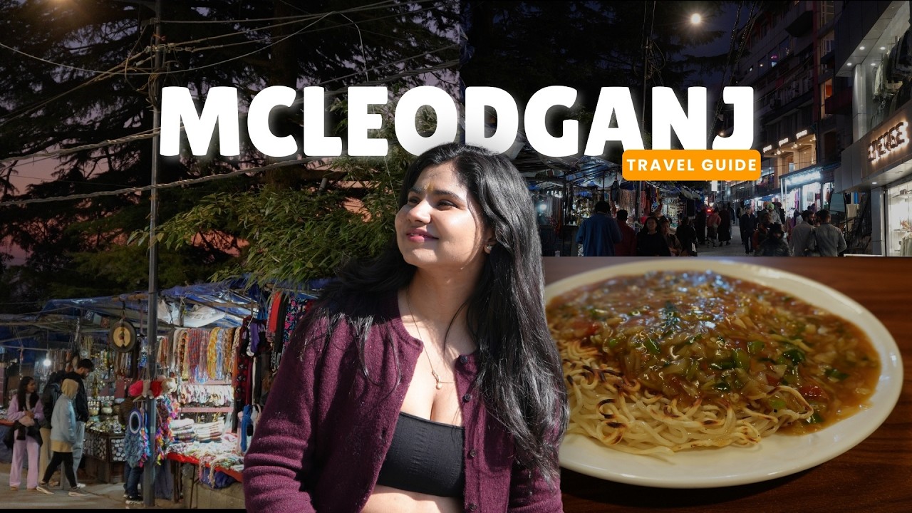 Mcleodganj & Dharamshala Itinerary | Travel Plan 2026 | Best Mcleodganj Food Places | Tibetan Food