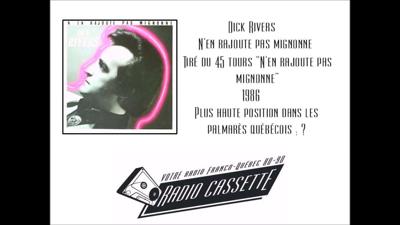 Dick Rivers - N'en rajoute pas mignonne