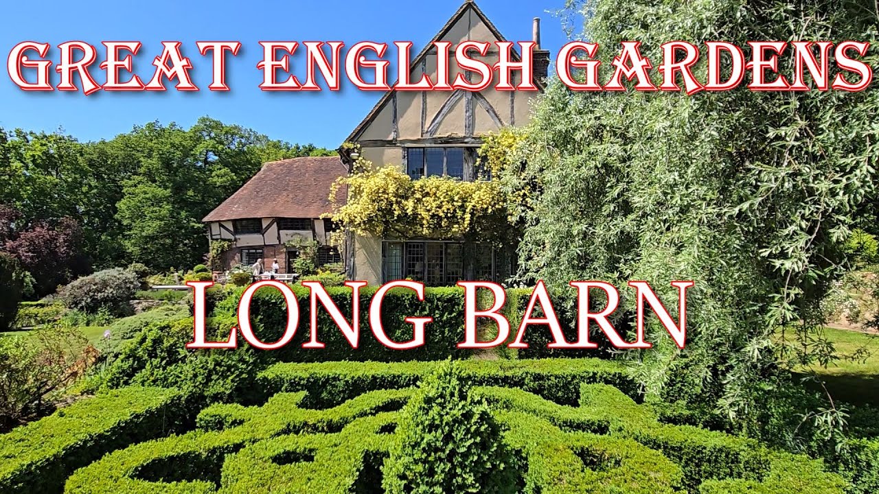 Great English Gardens  Long Barn - Vita Sackville-West's First Garden