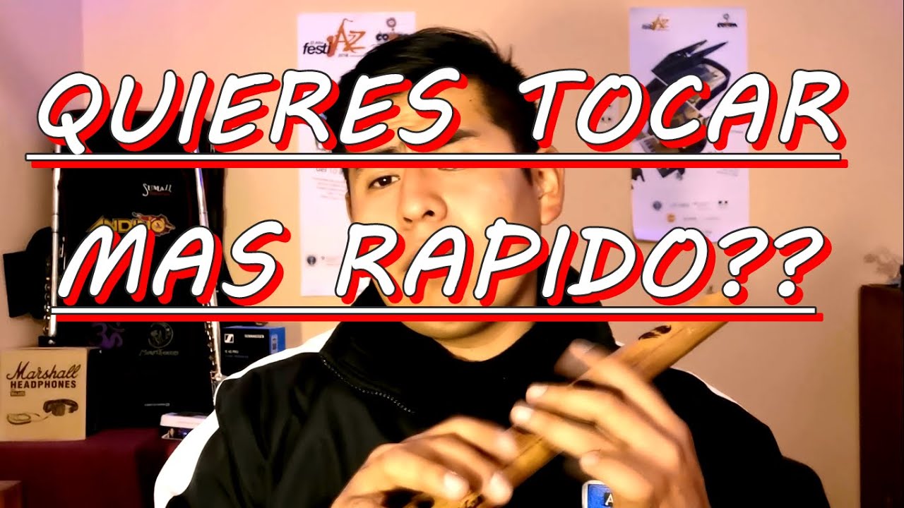 &iquest;C&oacute;mo TOCAR M&Aacute;S R&Aacute;PIDO? &iquest;C&oacute;mo AGUANTAR LA RESPIRACI&Oacute;N? TIPS PARA QUENA