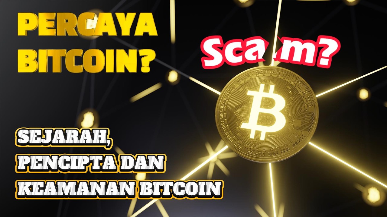 14 MENIT MEMAHAMI BITCOIN‼️ Sejarah BITCOIN, Siapa Satoshi Nakamoto? dan Kenapa Bisa Aman?