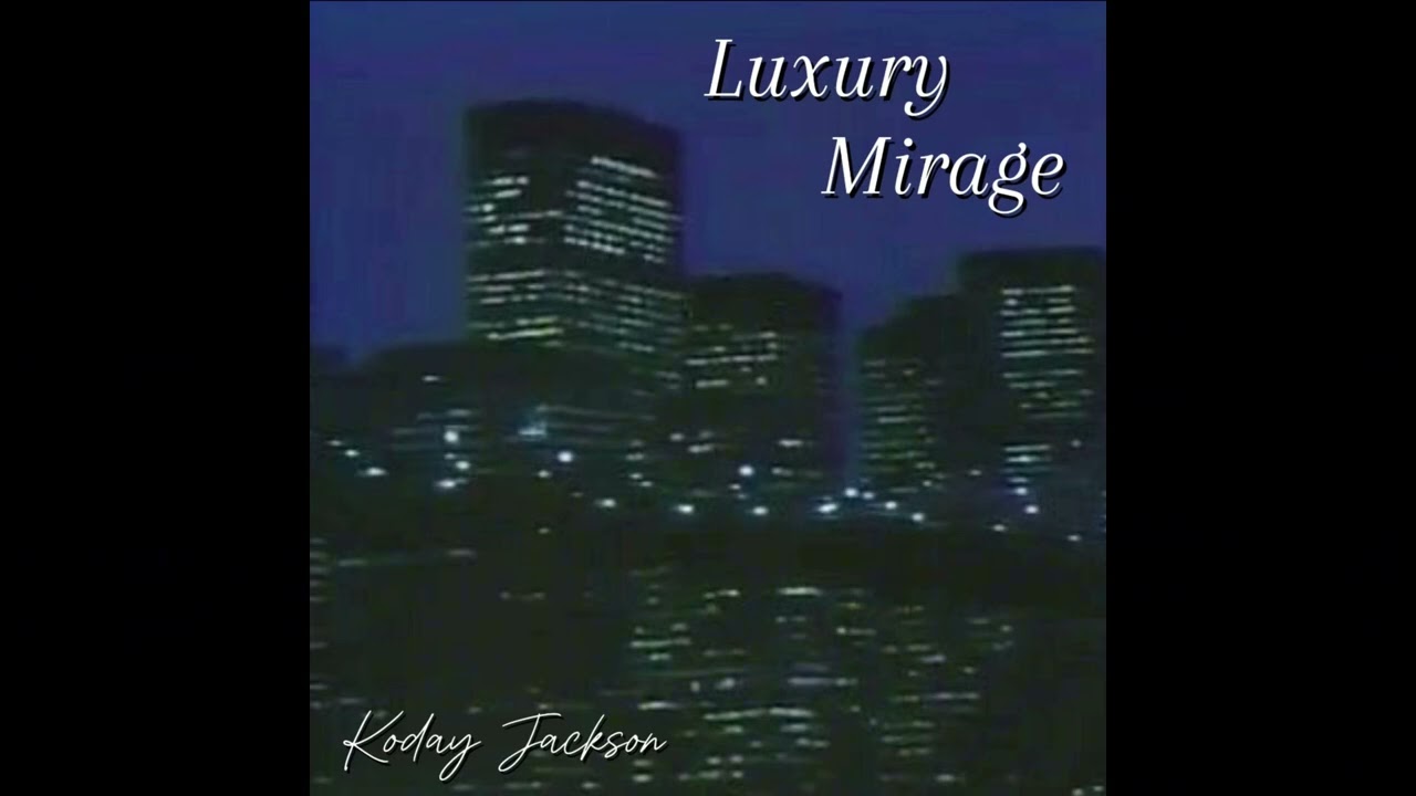 Koday Jackson - Luxury Mirage (Full Album)