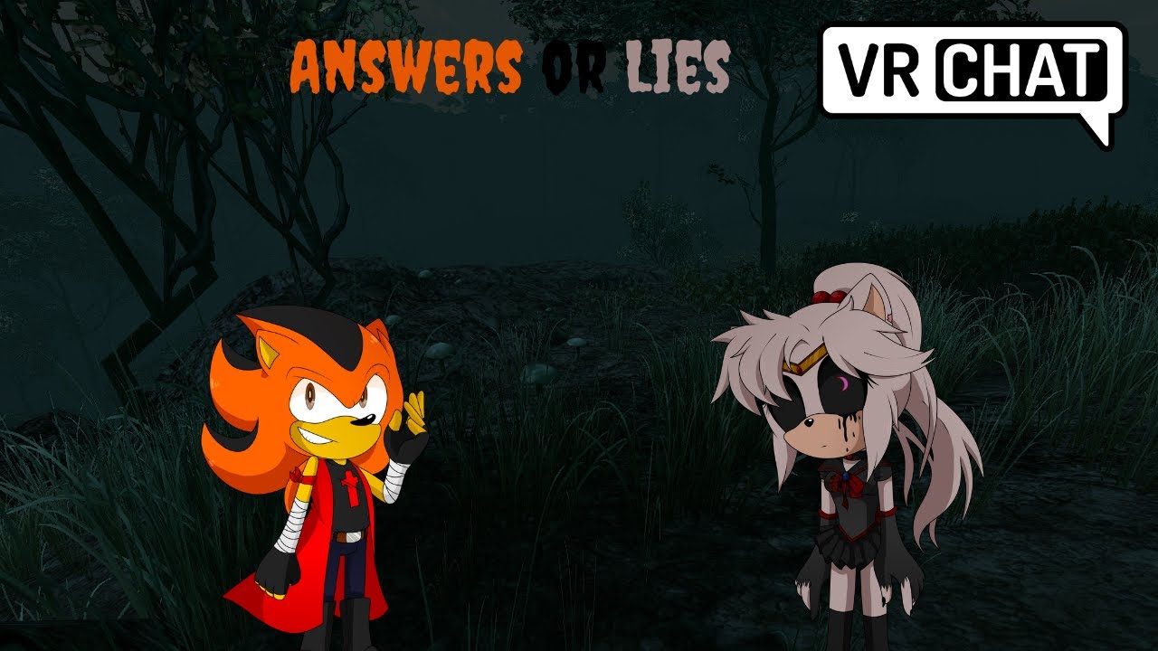 Answers Or Lies (VRChat #102)