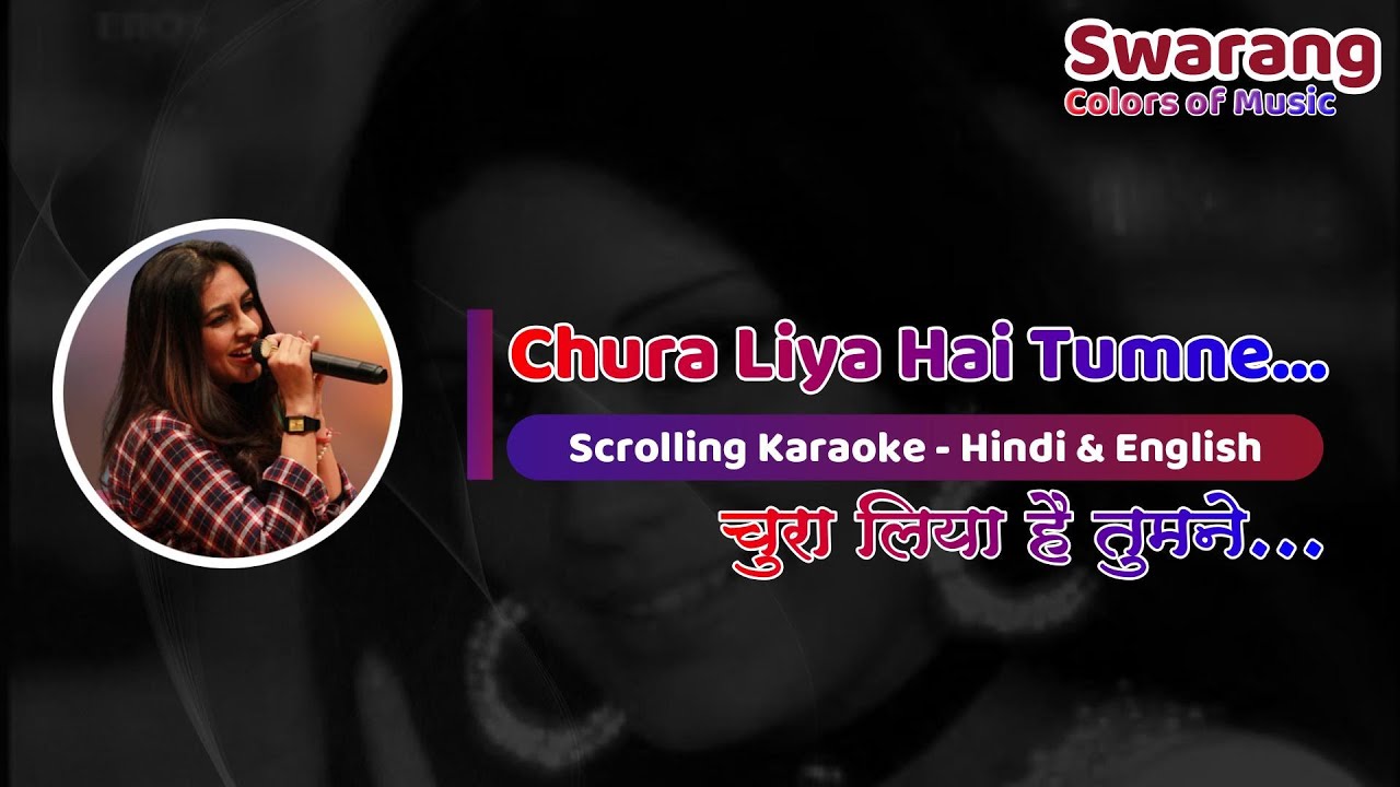 Chura Liya Hai Tumne Jo Dil Ko | Karaoke with Female Voice | Tanuja Utpal