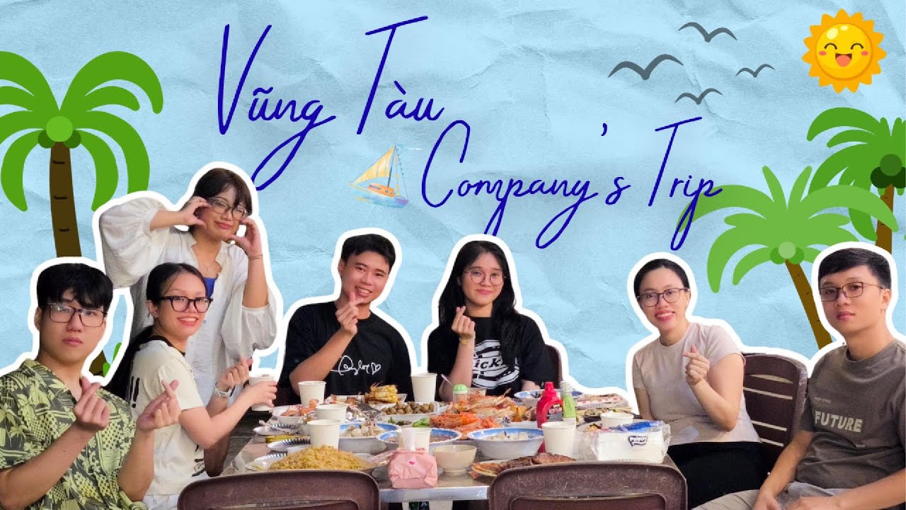 VUNG TAU COMPANY TRIP VLOG