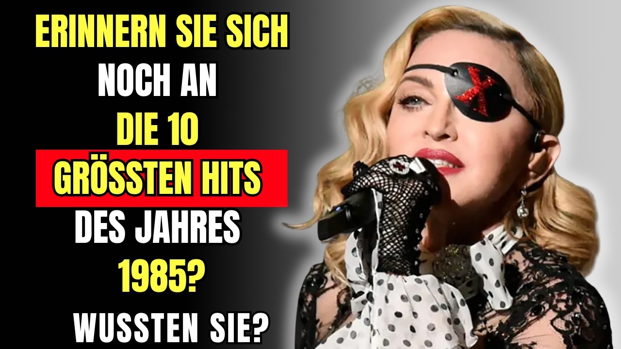 Erinnern Sie sich noch an die 10 größten Hits des Jahres 1985?