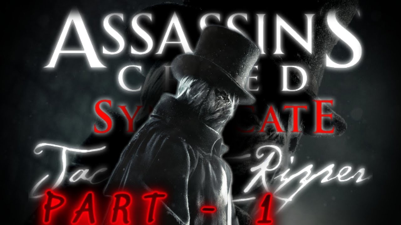 ACS Jack The Ripper (DLC) Gameplay/Walkthrough - No Commentary -  Part 1 (1080p 60fps on Ultra)