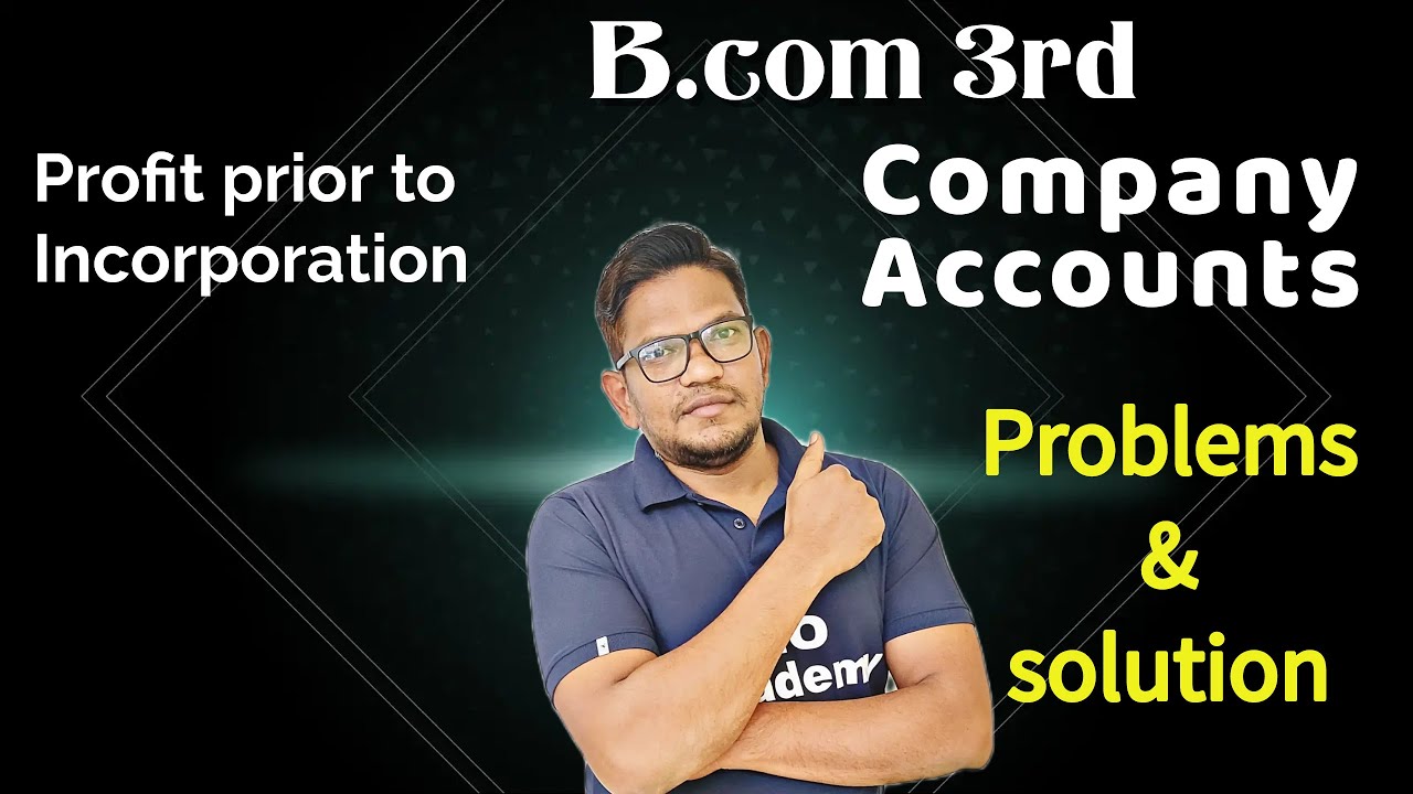 B.COM 3rd SEM | БУХГАЛТЕРСКИЙ УЧЕТ КОМПАНИИ | Прибыль до регистрации |