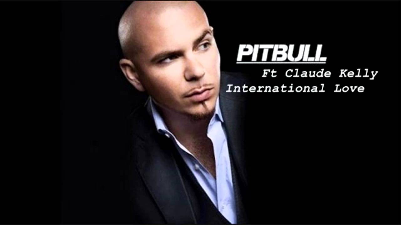 Pitbull feat. Claude Kelly - International Love (Other Version Hot New Song 2011) HQ